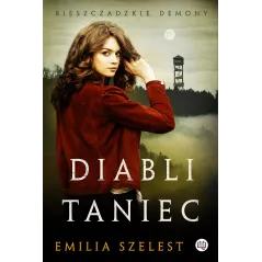 DIABLI TANIEC BIESZCZADZKIE DEMONY Emilia Szelest - Niegrzeczne Książki