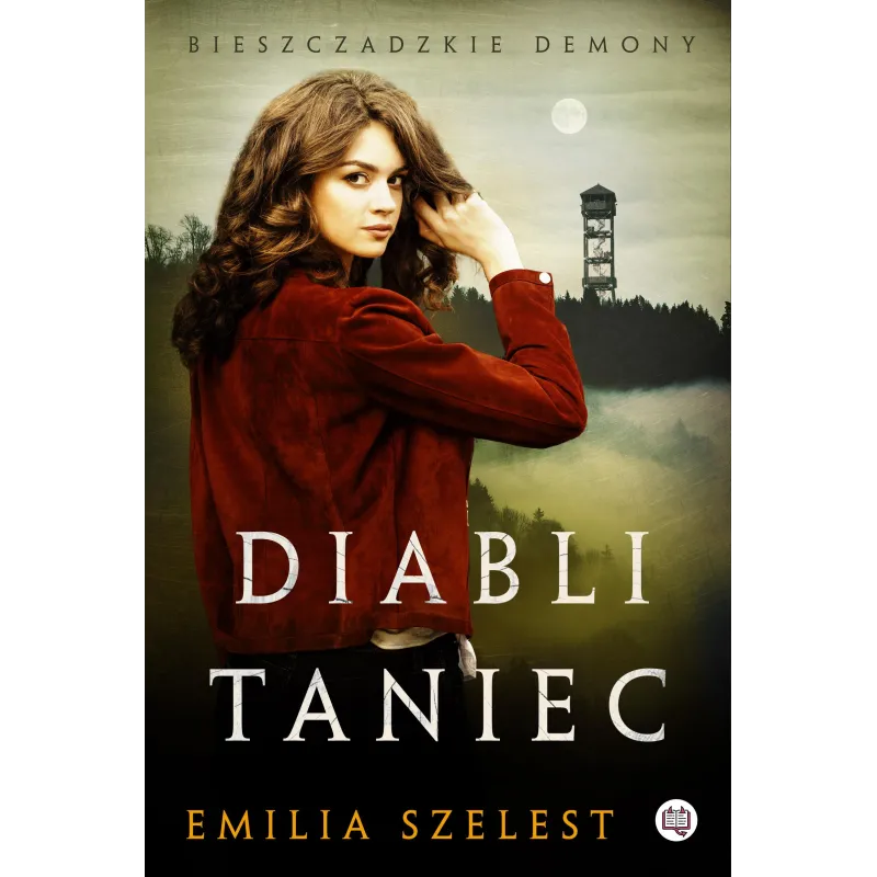 DIABLI TANIEC BIESZCZADZKIE DEMONY Emilia Szelest - Niegrzeczne Książki