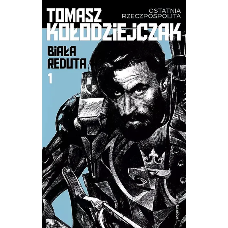 BIAŁA REDUTA Tomasz Kołodziejczak BIAŁA REDUTA Tomasz Kołodziejczak