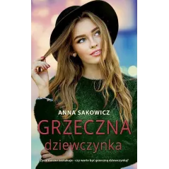 GRZECZNA DZIEWCZYNKA Anna Sakowicz - Edipresse Polska