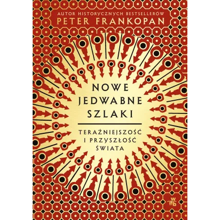 NOWE JEDWABNE SZLAKI Peter Frankopan - WAB