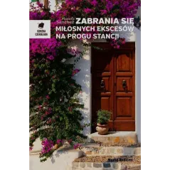 ZABRANIA SIĘ MIŁOSNYCH EKSCESÓW NA PROGU STANCJI Mamen Sanchez - Media Rodzina
