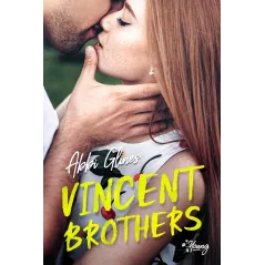 VINCENT BROTHERS Abbi Glines - Young