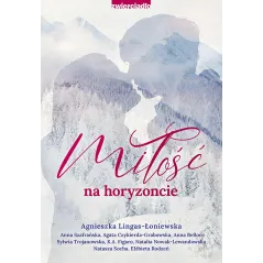 MIŁOŚĆ NA HORYZONCIE - Zwierciadlo