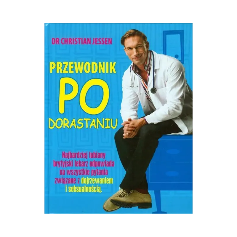PRZEWODNIK PO DORASTANIU Christian Jessen