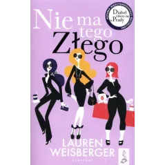 NIE MA TEGO ZŁEGO Lauren Weisberger - Albatros