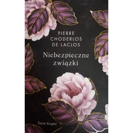NIEBEZPIECZNE ZWIĄZKI - Świat Książki