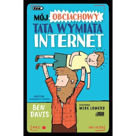 MÓJ OBCIACHOWY TATA WYMIATA INTERNET Ben Davis - Akapit Press