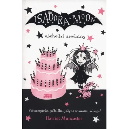 ISADORA MOON OBCHODZI URODZINY Harriet Muncaster - Akapit Press