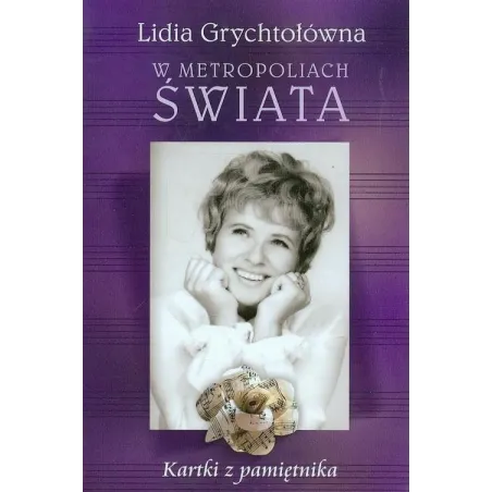 W METROPOLIACH ŚWIATA Lidia Grychtołówna - Melanż