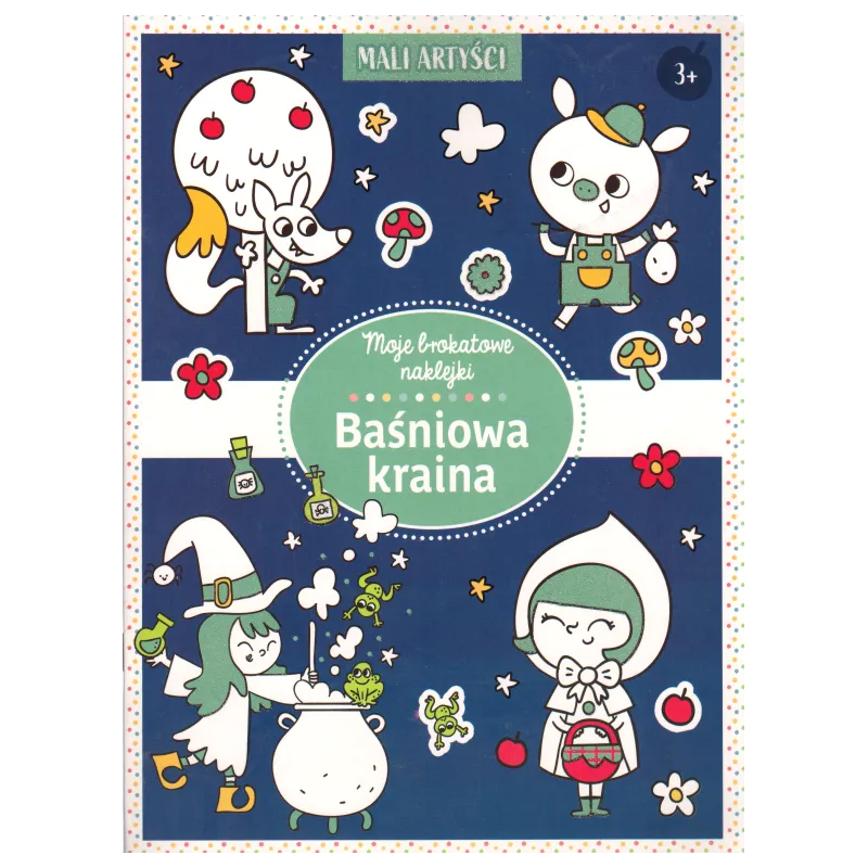 BAŚNIOWA KRAINA MOJE BROKATOWE NAKLEJKI 3+ - Olesiejuk