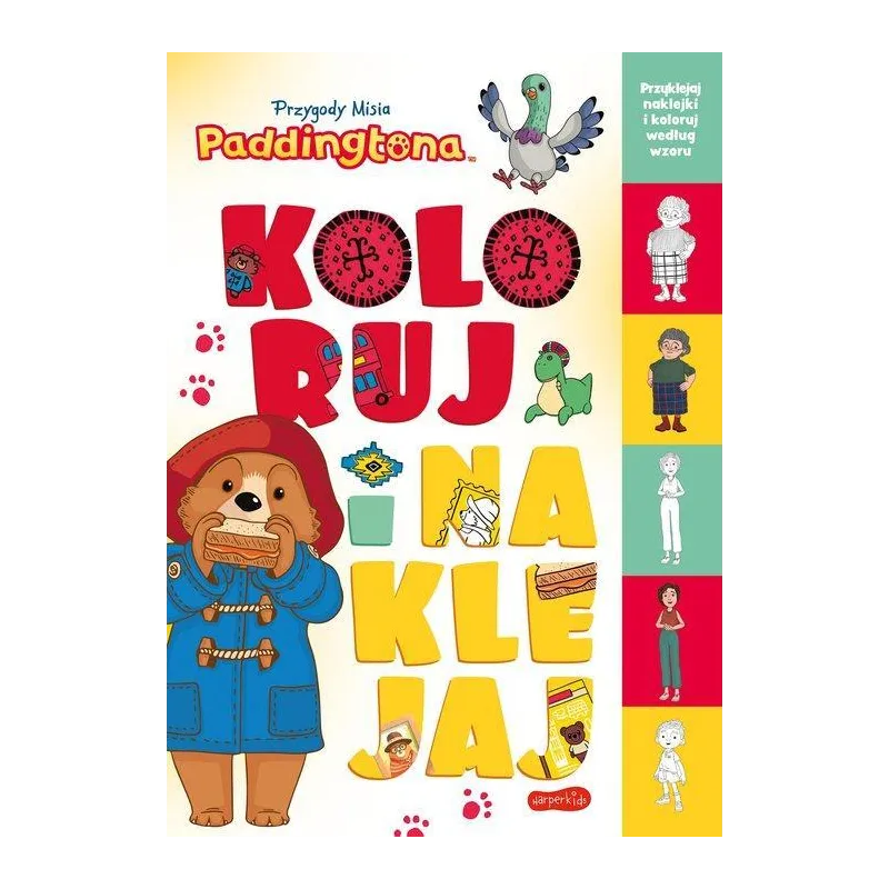 PRZYGODY MISIA PADDINGTONA. KOLORUJ I NAKLEJAJ - Harperkids
