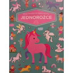 JEDNOROŻCE. MOJA KSIĄŻKA DO KOLOROWANIA 3+ - Olesiejuk