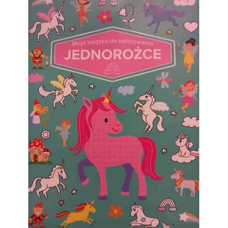 JEDNOROŻCE. MOJA KSIĄŻKA DO KOLOROWANIA 3+ - Olesiejuk