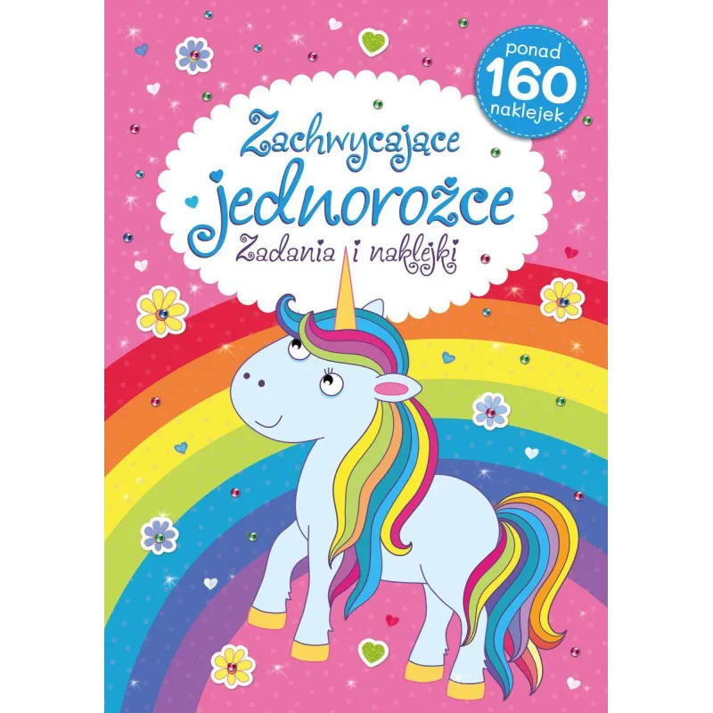 ZACHWYCAJĄCE JEDNOROŻCE ZADANIA I NAKLEJKI - Olesiejuk
