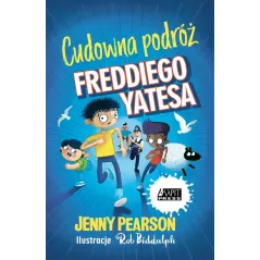 CUDOWNA PODRÓŻ FREDDIEGO YATESA - Akapit Press