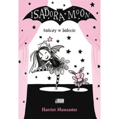 ISADORA MOON TAŃCZY W BALECIE - Akapit Press