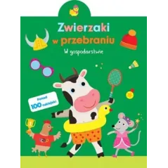 W GOSPODARSTWIE. ZWIERZAKI W PRZEBRANIU 3+ - Olesiejuk