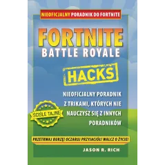 FORTNITE BATTLE ROYALE HACKS Jason R. Rich - Jaguar