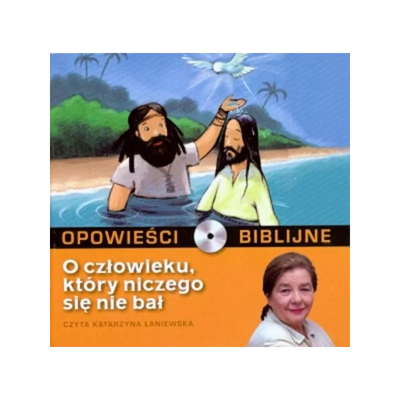 O CZŁOWIEKU, KTÓRY NICZEGO SIĘ NIE BAŁ OPOWIEŚCI BIBLIJNE 2 KSIĄŻKA + CD - New Media Concept
