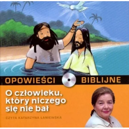O CZŁOWIEKU, KTÓRY NICZEGO SIĘ NIE BAŁ OPOWIEŚCI BIBLIJNE 2 KSIĄŻKA + CD - New Media Concept