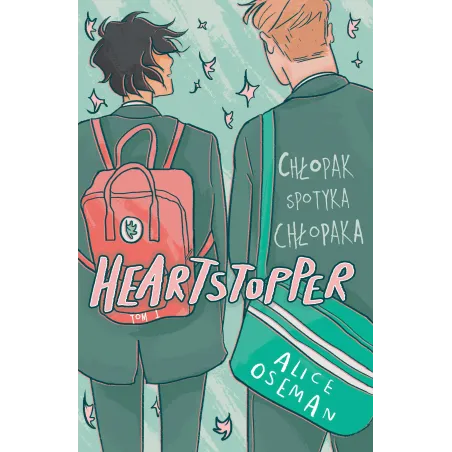 HEARTSTOPPER. CHŁOPAK SPOTYKA CHŁOPAKA Alice Oseman - Jaguar