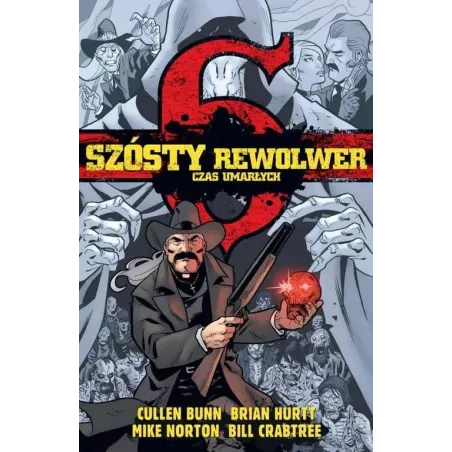SZÓSTY REWOLWER CZAS UMARŁYCH - Timof Comics