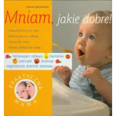 MNIAM, JAKIE DOBRE! Hanna Michalska