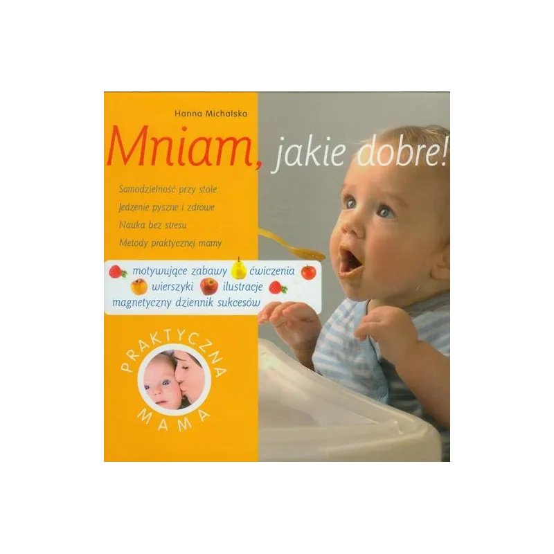 MNIAM, JAKIE DOBRE! Hanna Michalska