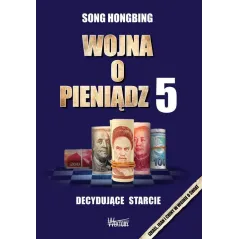 WOJNA O PIENIĄDZ 5 DECYDUJĄCE STARCIE Song Hongbing - Wektory