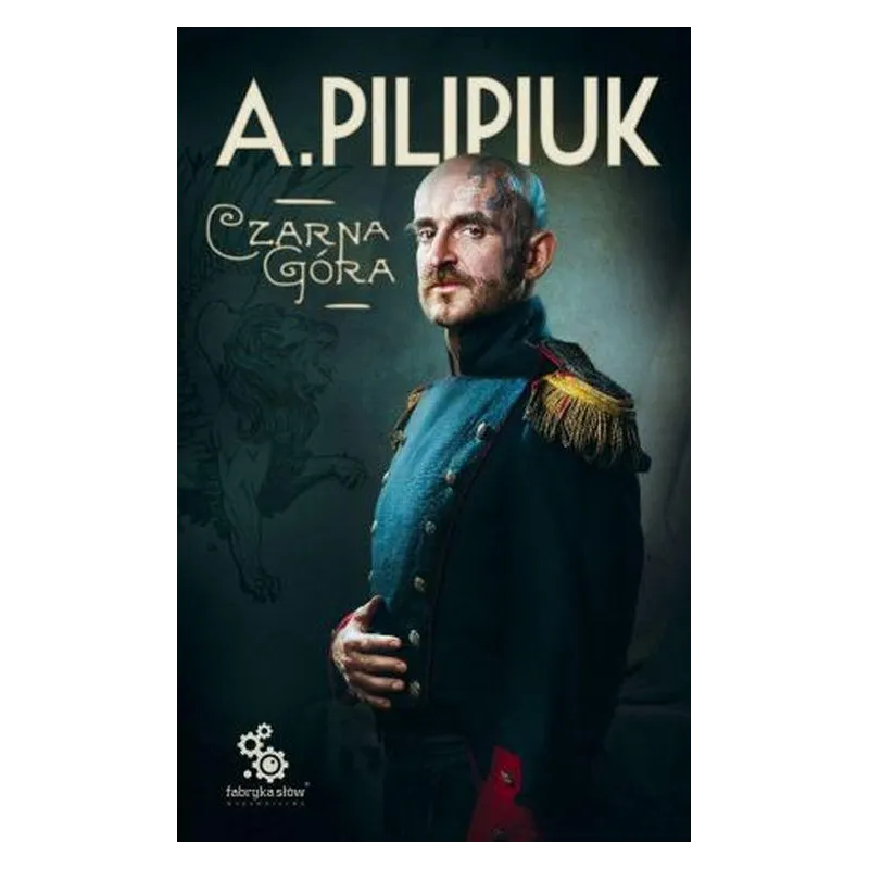 CZARNA GÓRA Andrzej Pilipiuk - Fabryka Słów