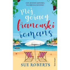 MÓJ GORĄCY FRANCUSKI ROMANS Sue Roberts - Świat Książki