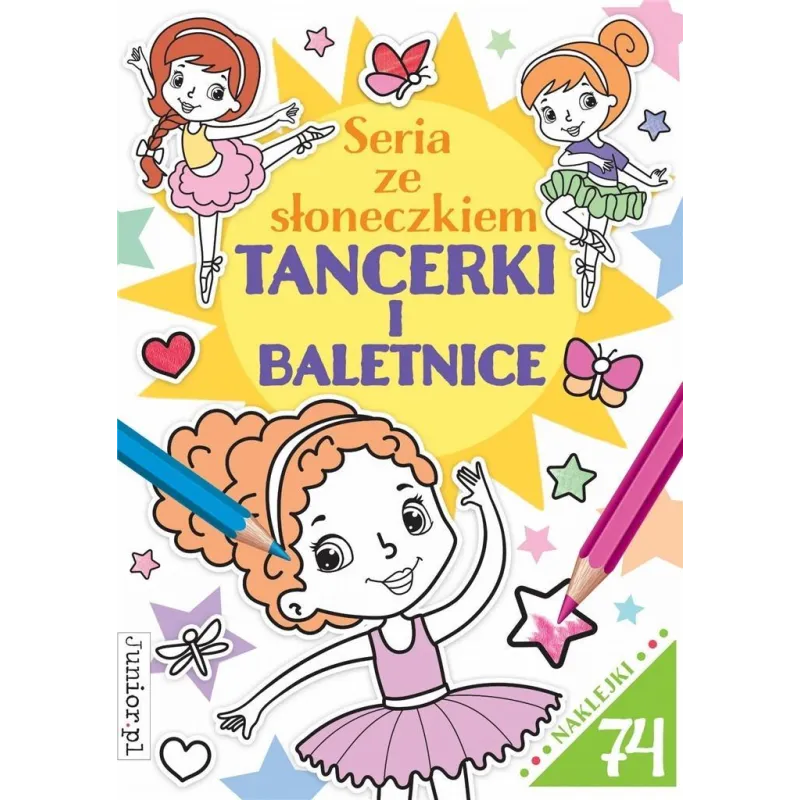TANCERKI I BALETNICE SERIA ZE SŁONECZKIEM - Books & Fun