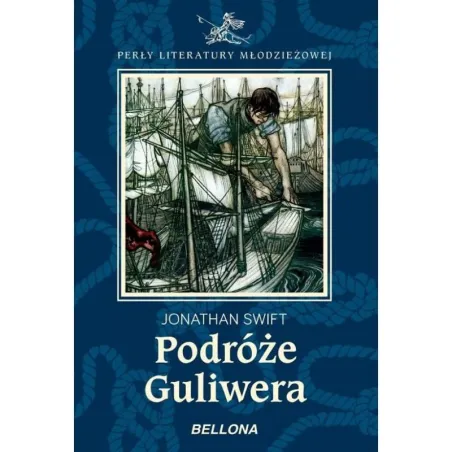PODRÓŻE GULIWERA Jonathan Swift - Bellona