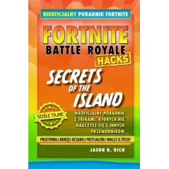 FORTNITE BATTLE ROYALE HACKS SECRETS OF THE ISLAND Jason R. Rich - Jaguar