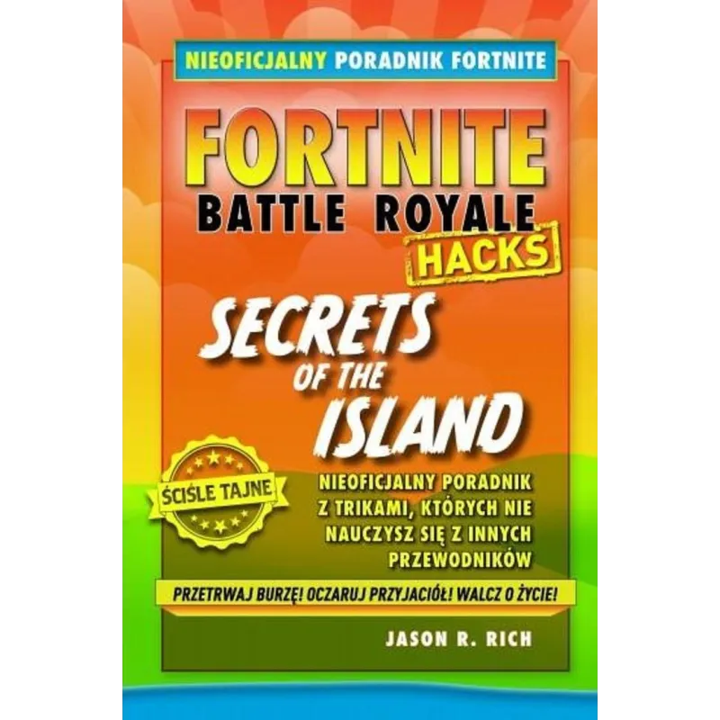 FORTNITE BATTLE ROYALE HACKS SECRETS OF THE ISLAND Jason R. Rich - Jaguar