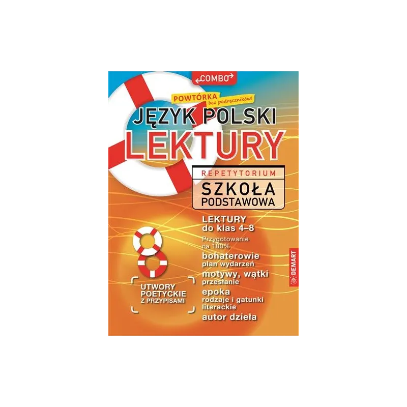 JĘZYK POLSKI - LEKTURY. REPETYTORIUM ÓSMOKLASISTY - Demart