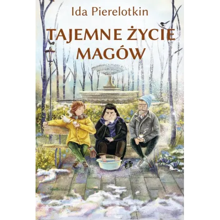 TAJEMNE ŻYCIE MAGÓW Ida Pierelotkin - Akapit Press