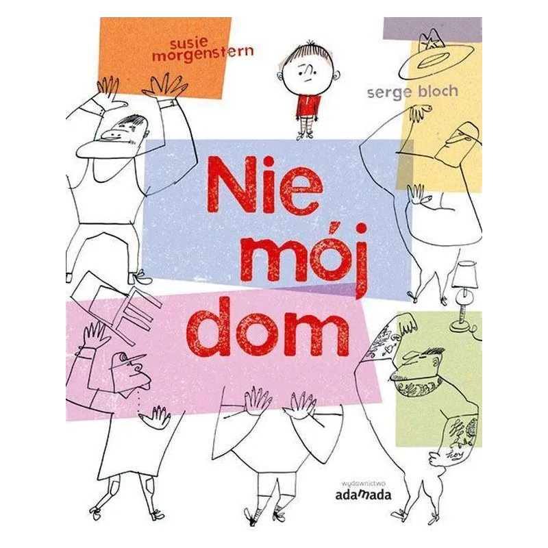 NIE MÓJ DOM Susie Morgerstern - Adamada