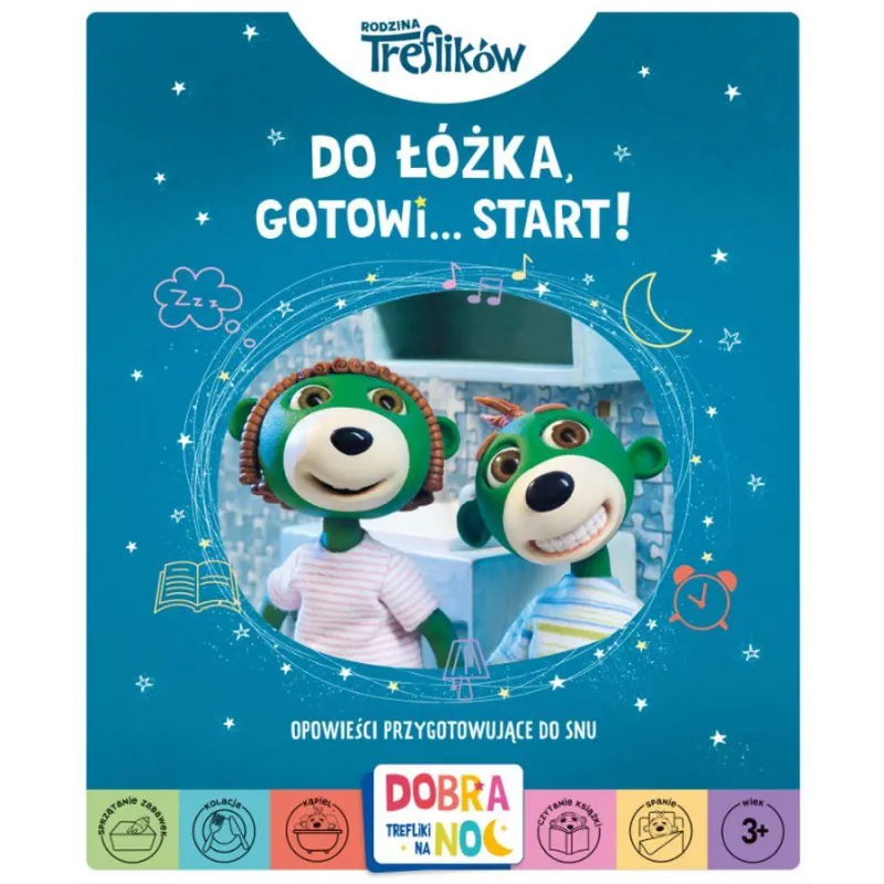 DO ŁÓŻKA, GOTOWI... START! OPOWIEŚCI PRZYGOTOWUJĄCE DO SNU - Trefl Books