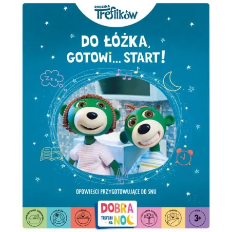 DO ŁÓŻKA, GOTOWI... START! OPOWIEŚCI PRZYGOTOWUJĄCE DO SNU - Trefl Books