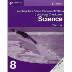 CAMBRIDGE CHECKPOINT SCIENCE WORKBOOK 8 Mary Jones - Cambridge University Press