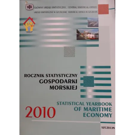 ROCZNIK STATYSTYCZNY GOSPODARKI MORSKIEJ 2010 - Zakład Wydawnictw Statystycznych