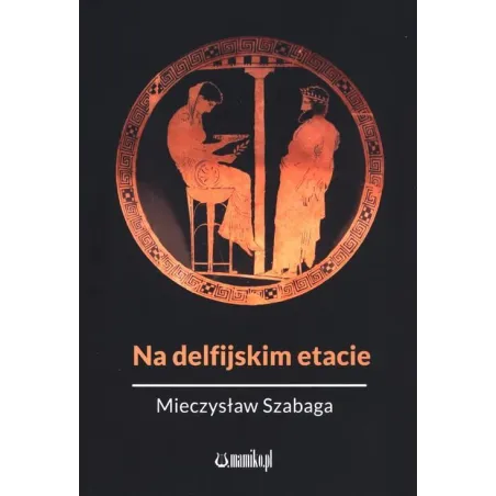 NA DELFIJSKIM ETACIE Mieczysław Szabaga - Mamiko
