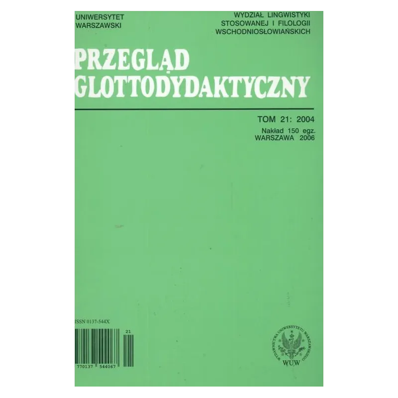 PRZEGLĄD GLOTTODYDAKTYCZNY 21/2004 - Wydawnictwa Uniwersytetu Warszawskiego