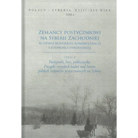 ZESŁAŃCY POSTYCZNIOWI NA SYBERII ZACHODNIEJ W OPINII ROSYJSKIEJ ADMINISTRACJI I LUDNOŚCI SYBERYJSKIEJ - Wydawnictwo Uniwer...