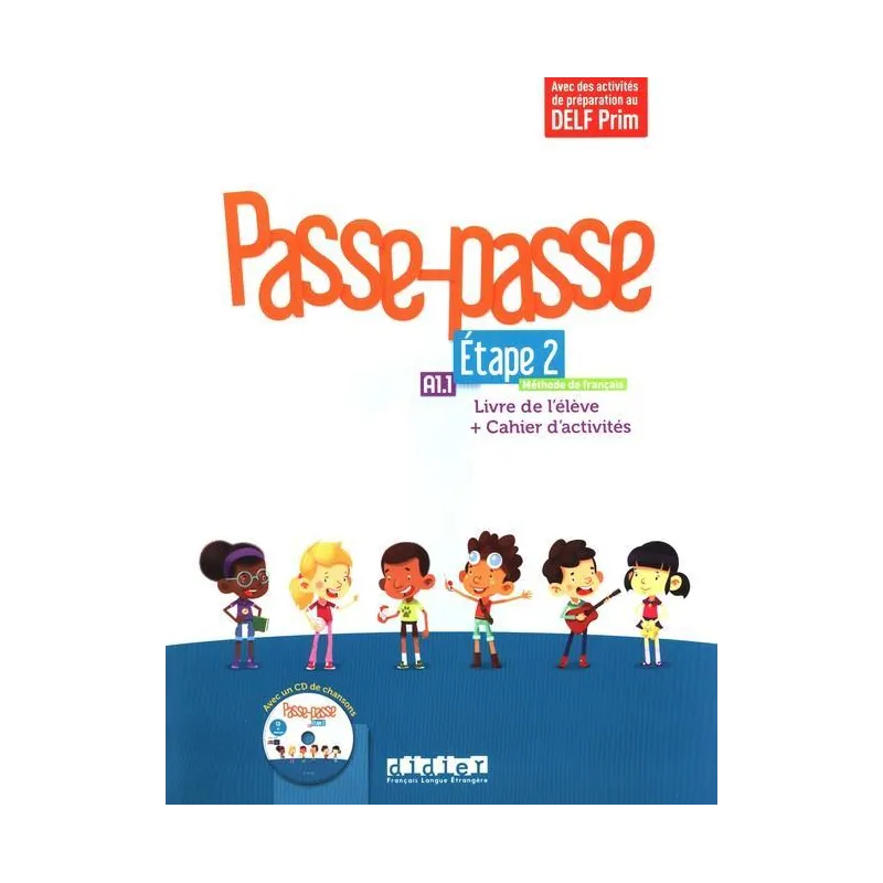 PASSE-PASSE ETAPE 2 LIVRE DE LELEVE + CAHIER DACTIVITES + CD Adam Catherine, Berger Christelle - Didier