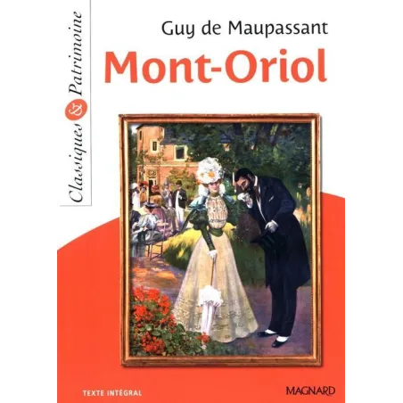 MONT-ORIOL Guy de Maupassant - Magnard