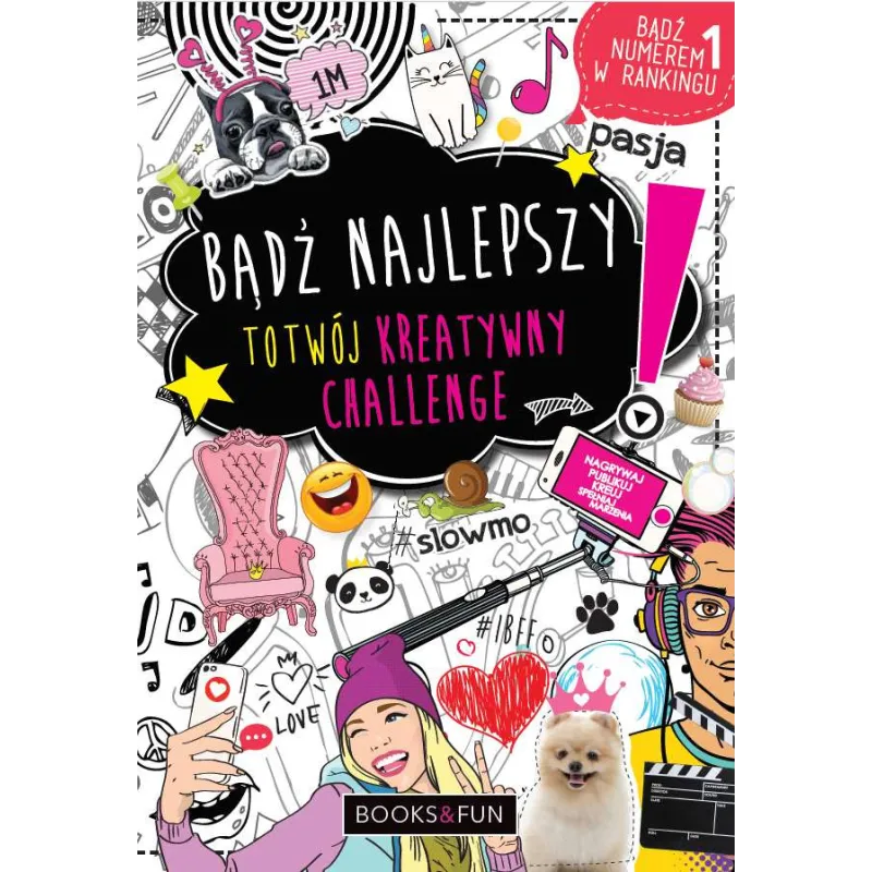 BĄDŹ NAJLEPSZY! TO TWÓJ KREATYWNY CHALLENGE - Books & Fun