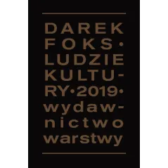 LUDZIE KULTURY Darek Foks - Warstwy